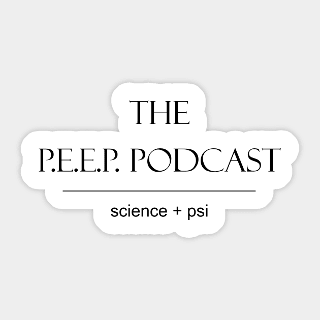 P.E.E.P. Podcast Science + Psi black Sticker by PEEP-Podcast